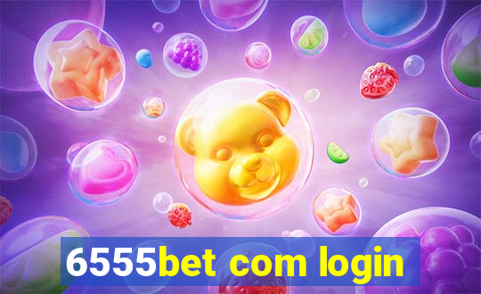 6555bet com login